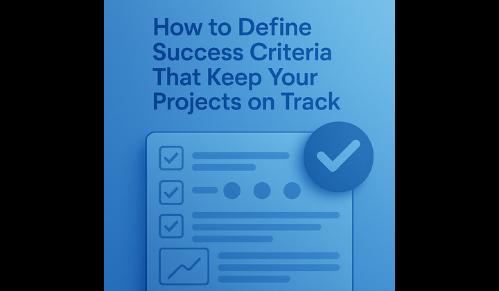 How to Define Success Criteria